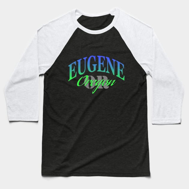 City Pride: Eugene, Oregon Baseball T-Shirt by Naves